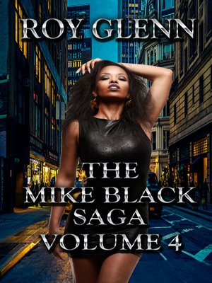 cover image of The Mike Black Saga Volume 4